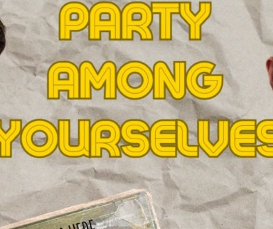 Party Among Yourselves